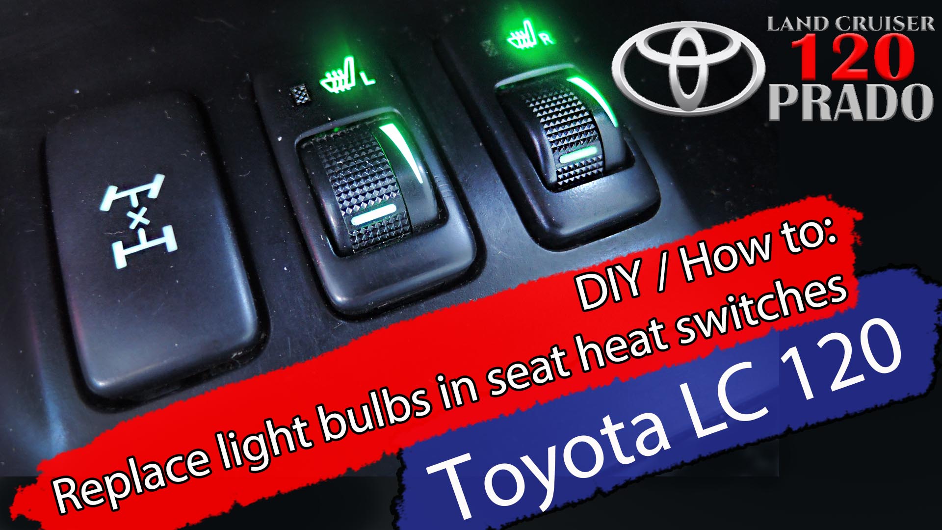 Replace light bulbs in seat heat switches – T3 LED – Toyota Land Cruiser / PRADO 120