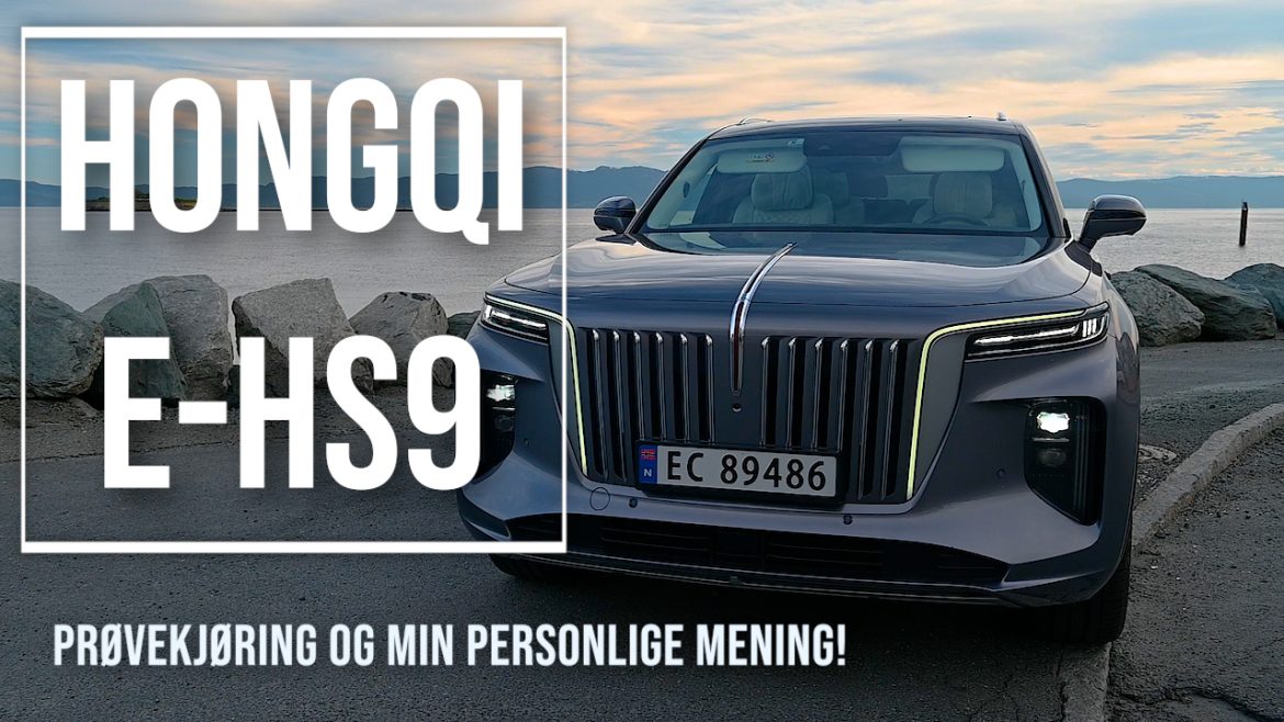 Hongqi E-HS9 prøvekjøring / test