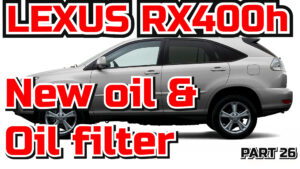 Lexus RX400h new oil and oil filter